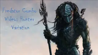 Mortal Kombat X Predator Combo Video: The Hunter (Hunter Variation)