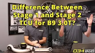 What's The Difference Between Stage 1 and Stage 2 TCU Upgrades for B9 3.0T? | 034Motorsport FAQ