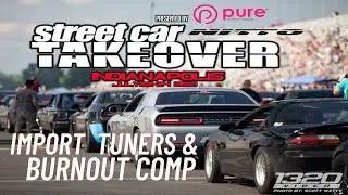 Streetcar Takeover 2021 Import Tuners & Burnout Comp
