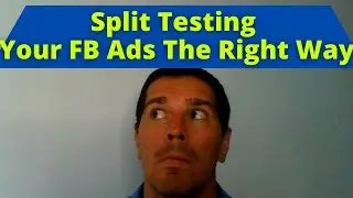 Step By Step Process For Split Testing Facebook Ads To Get Quality Leads At The Lowest Possible Cost