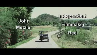 Independent Filmmaker Reel