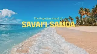 Exploring the forgotten island of Samoa 🇼🇸