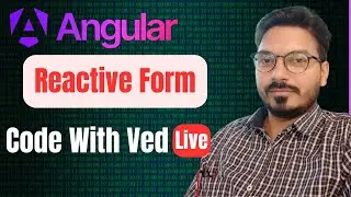 Create Reactive form in Angular 17 | Code Live with Me | Code with Ved