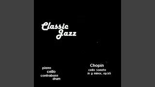 Chopin (Cello Sonata In G Minor, Op. 65 : IV. Finale (Allegro)