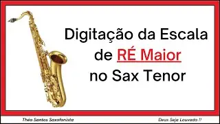 Escala de R&Eacute; Maior no Sax Tenor | D Major Scale Fingerings on Tenor Sax