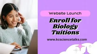 Website launched, Enroll for Biology online tuitions on www.kcsciencetalks.com  #biology