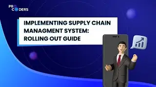 How to Implement Supply Chain Management System