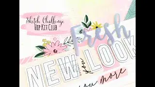 Scrapbooking Sketch Challenge | Hip Kit Club | Lauren Hender