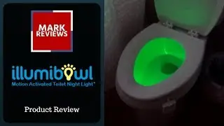 REVIEW - Illumibowl (LED Toilet Light)