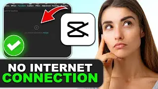 Как исправить ошибку CapCut &laquo;Нет подключения к интернету&raquo; в 2026 году