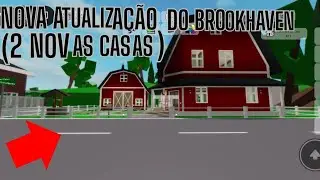 Nova Atualização Do Brookhaven (2 Novas Casas)