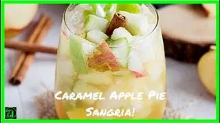 CARAMEL APPLE PIE SANGRIA! | How to make Apple Sangria