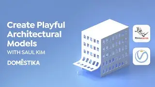 АРХИТЕКТУРНЫЕ МОДЕЛИ с Rhino 3D и V-Ray &mdash; онлайн-курс Сола Кима | Domestika English