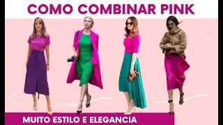 Como combinar o PINK