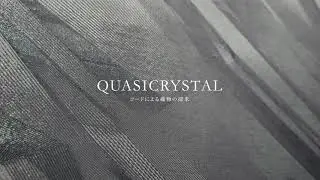 QUASICRYSTAL｜HOSOO