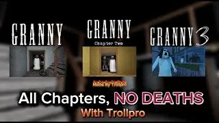 GRANNY ALL 3 CHAPTERS NO DEATH 1 RUN COMPLETED w. TrollPro!!!