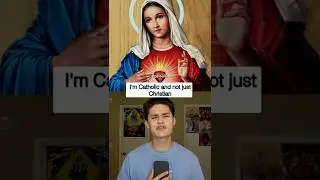 Why I&rsquo;m Catholic and Not Just Christian