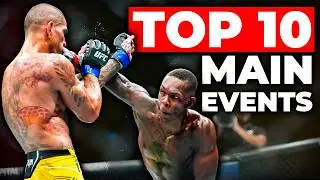 The 10 BEST Main Events of the Last 5 Years