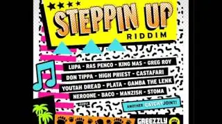 STEPPIN UP RIDDIM MEGAMIX - GREEZZLY 2017