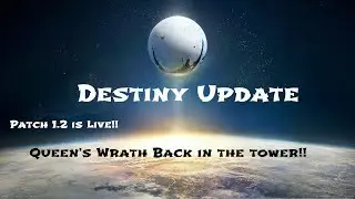 Destiny - Patch 1.2 is live!! Queen's Wrath Returns!! New Fallen Bounties!!
