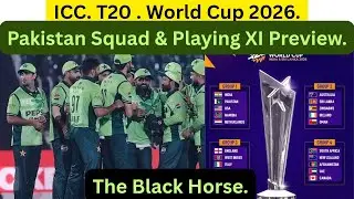 T20 World Cup 2026 Pakistan Squad Preview 🇵🇰 | Final Team, Captain, Playing 11 & Key Players.