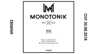 Ruze - Party N'Bull [Monotonik Records]