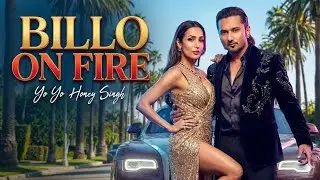 BILLO ON FIRE | YO YO HONEY SINGH | Office Song | New Punjabi Song | @YoYoHoneySingh #punjabisong