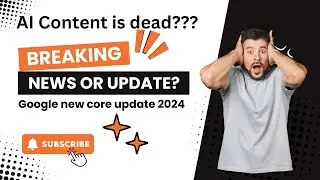 Google Search March Update 2024 | Google Core Update - Is AI Content Dead? अब Blogging करनी चाहिए ?