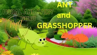 The Ant and the Grasshopper / MAGIC and FAIRY GURU / Kids Story / Moral Story / short story