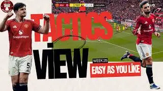 Easy Win, Steady As She Goes - Manchester United Tactics View Week 25