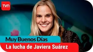 Muy buenos d&iacute;as | La admirable historia de lucha de Javiera Su&aacute;rez | Buenos d&iacute;as a todos