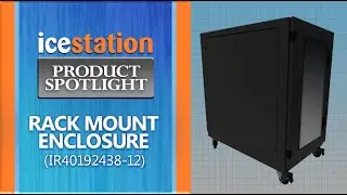 Rack Mount Enclosure, IceStation Product Spotlight: IR40, ITSENCLOSURES