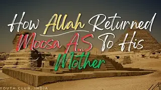 The Sacrifice of Umm-e-Moosa A.S and Our Problems/ Youth Club
