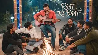 RAAT KI BAAT  (Official Music Video) | AK P | AJ | Raag Melodies