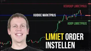 Limiet Order Uitleg Voor Beginners | Hoe stel je een limit order in?