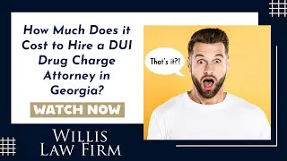 How Much Does it Cost to Hire a DUI Drug Charge Attorney in Georgia? | Get the Facts Now!