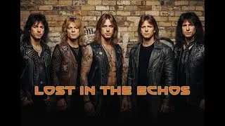 Lost in the Echos | 80s style Rock Music