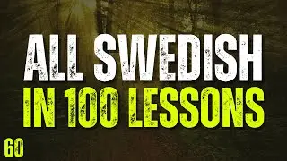 All Swedish in 100 Lessons! Lesson 60 | Master Swedish for Beginners! Ultimate Swedish Guide!