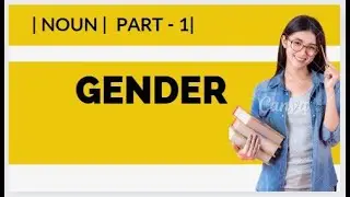 GENDER | NOUN | MASCULINE | FEMININE | NEUTER | COMMON | PART -1 | HINDI | ENGLISH | BILINGUAL