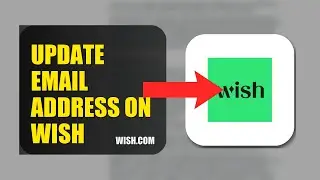 How To Update Email Address On Wish 2025 (2026)