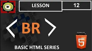 BREAKLINE TAG IN HTML - BASIC HTML SERIES 5 - HTML TUTORIAL FOR BEGINNERS - LESSON - 12