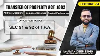 Sec 91 & 92 of T.P.A. || by Prof. Aman Deep Singh ||Hindi - Eng ||Lecture 34