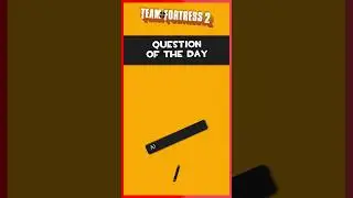 TF2: Quiz of the Day #538