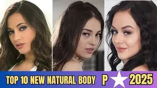 Top 10 Most Beautiful Natural Body P⭐ Star 2025