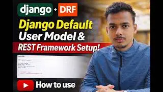 How to Use Django Default User Model with Django REST Framework | Beginner Tutorial