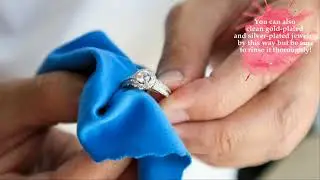Five Simple Ways To Keep Jewelry Always Shine (5 C&aacute;ch Đơn Giản Gi&uacute;p Trang Sức Của Bạn Lu&ocirc;n S&aacute;ng B&oacute;ng