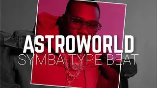Symba Type Beat - ASTROWORLD - Uptempo Trap Beat Type Symba 2021