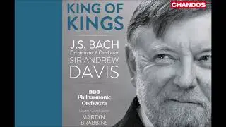 King of Kings - Bach Orchestral Transcriptions - Andrew Davis