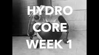 HYDRO CORE :  worth it... thoughts on program design and use during week 1