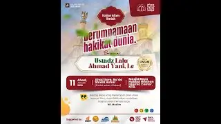LIVE - Perumpamaan Hakikat Dunia - Ustadz Lalu Ahmad Yani, Lc. Hafidzhahullah